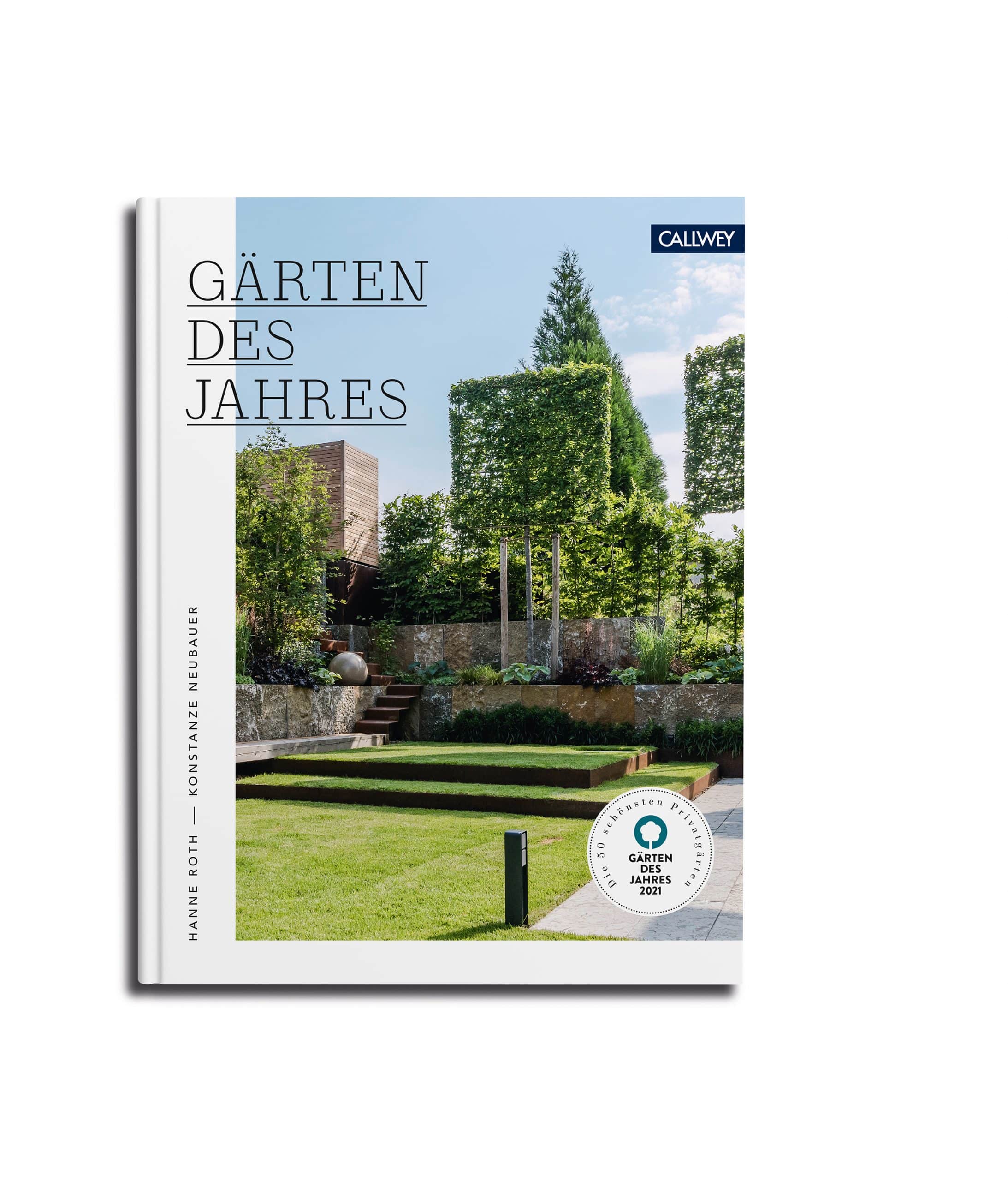 Gärten des Jahres 2021. Hanne Roth und Konstanze Neubauer (Hrsg.) (Callwey Verlag)