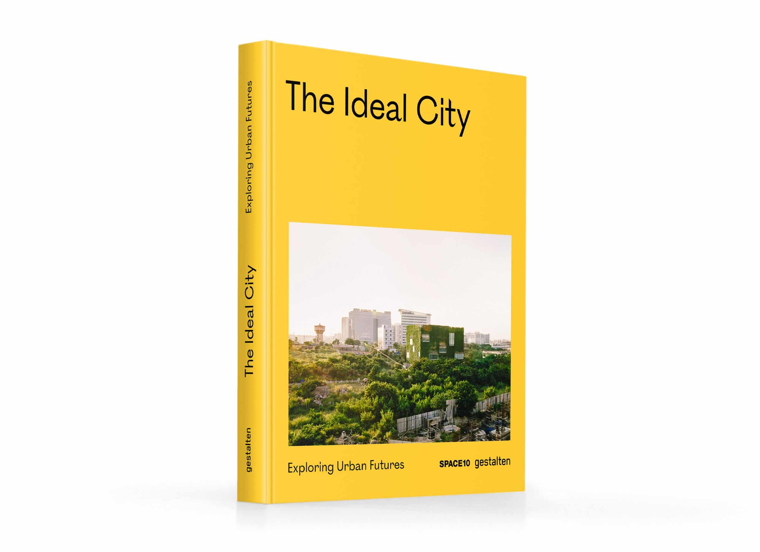 Das Buchcover von "Ideal City" fällt durch seine gelbe Farbe auf und dem aufgedruckten Bild von einer Stadt aus der Vogelperspektive.