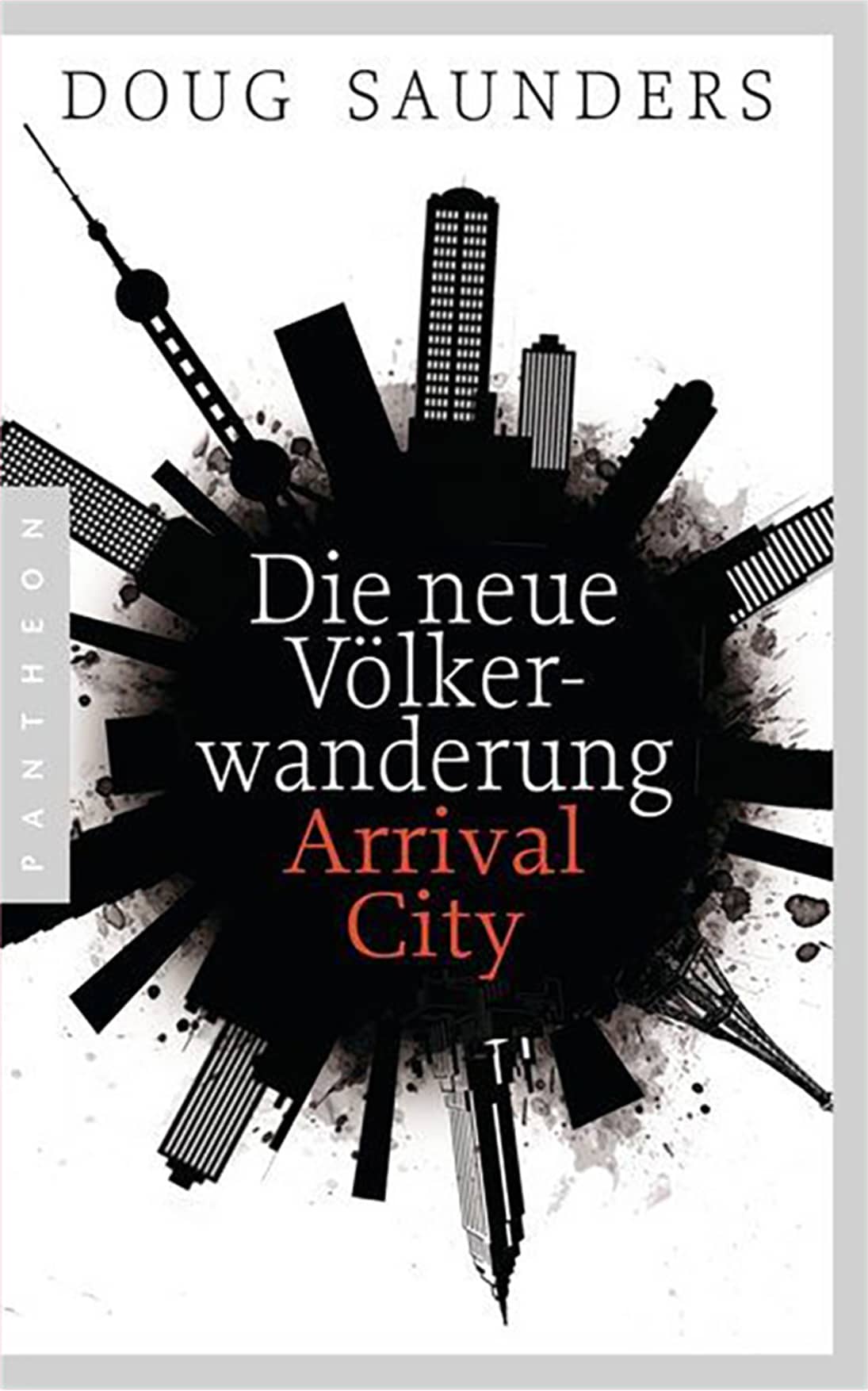 Das Buchcover von „Die neue Völkerwanderung: Arrival City" zeigt schwarze Silhouetten von unterschiedlichen