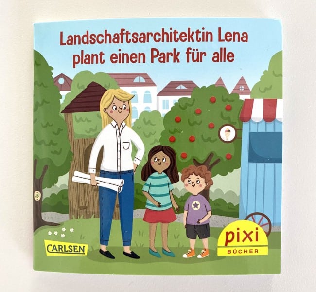 Das Pixi-Buch „Landschaftsarchitektin Lena plant einen Park für alle“ ist erschienen.